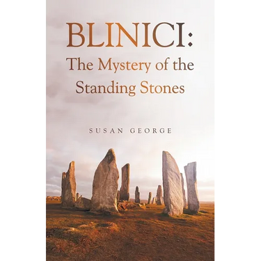 Blinici: The Mystery of the Standing Stones