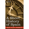 A Short History of Spain