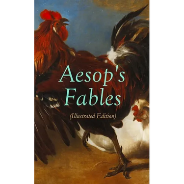 THE Aesop's Fables (Illustrated Edition): Amazing Animal Tales for Little Children