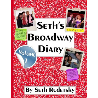 Seth's Broadway Diary, Volume 1