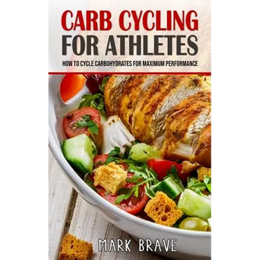 Carb Cycling For Athletes: How To Cycle Carbohydrates for Maximum Performance