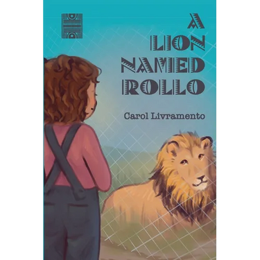 A Lion Named Rollo
