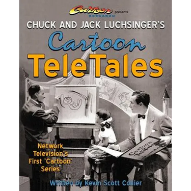 Chuck and Jack Luchsinger's Cartoon TeleTales