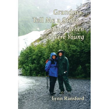 Grandma, Tell Me a Story... About When You Were Young