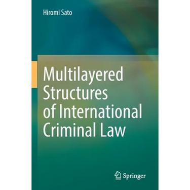 Multilayered Structures of International Criminal Law