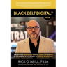 Black Belt Digital (Tm): Grow Your Aesthetics Brand, Clinic or MedSpa by Becoming a Black Belt in Digital Marketing