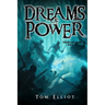 Dreams of Power, The Grand Game, Book 9: A Dark Fantasy Adventure