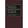 Product-Line Performance Evaluation Systems for Financial Depositories