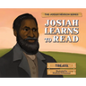 Josiah Learns to Read: The Josiah Henson Series