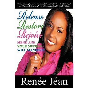 Release Restore Rejoice: Mend and Your Mission Will Manifest