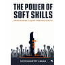 The Power of Soft Skills: Empowering Young Professionals