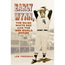Early Wynn, the Go-Go White Sox and the 1959 World Series