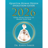 2026 Quantum Human Design Evolution Guide