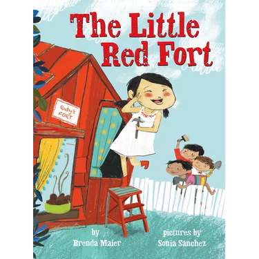 The Little Red Fort (Little Ruby's Big Ideas)