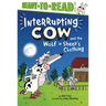Interrupting Cow and the Wolf in Sheep's Clothing: Ready-To-Read Level 2