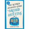 The Retired Assassin's Guide to Orchid Hunting