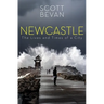 Newcastle: The Lives and Times of a City