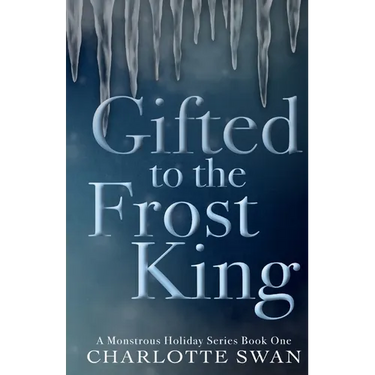 Gifted to the Frost King
