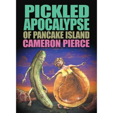 The Pickled Apocalypse of Pancake Island