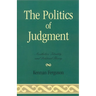 The Politics of Judgment: Aesthetics, Identity, and Political Theory