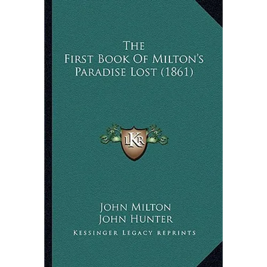 The First Book Of Milton's Paradise Lost (1861)