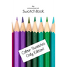 The Coloured Pencil Swatch Book: Colour Swatches Only Edition