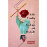 In the Country of Hard Life and Rosebuds