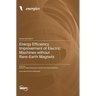 Energy Efficiency Improvement of Electric Machines without Rare-Earth Magnets