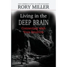 Living in the Deep Brain: Connecting with Your Intuition