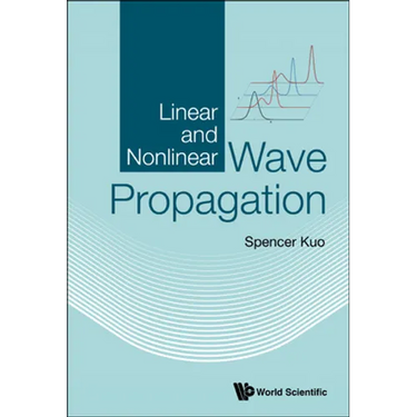Linear and Nonlinear Wave Propagation