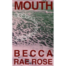 Mouth