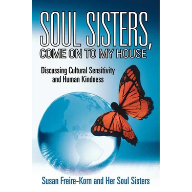 Soul Sisters, Come on to My House: Discussing Cultural Sensitivity and Human Kindness
