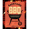 Backyard BBQ: Delicious Recipes for Outdoor Cooking