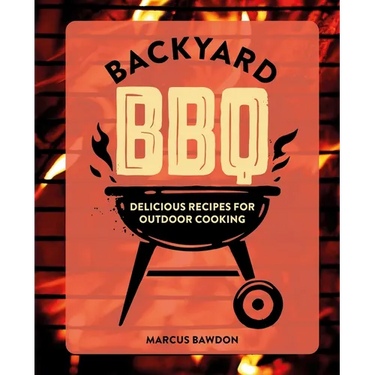 Backyard BBQ: Delicious Recipes for Outdoor Cooking