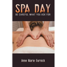 Spa Day - Be Careful What You Ask For