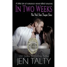 In Two Weeks