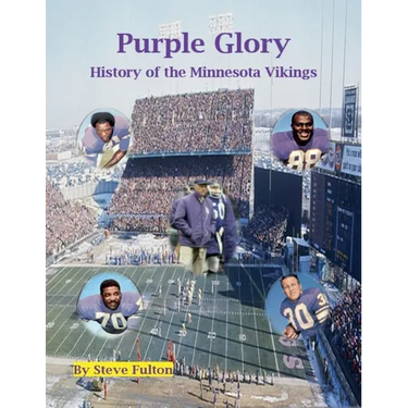 Purple Glory-History of the Minnesota Vikings