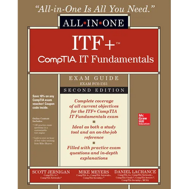 Itf+ Comptia It Fundamentals All-In-One Exam Guide, Second Edition (Exam Fc0-U61)