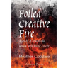 Foiled Creative Fire: A study of remarkable women with breast cancer