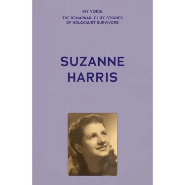 My Voice: Suzanne Harris: A Story of Survival and Loss