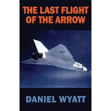 The Last Flight of the Arrow