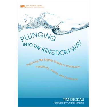 Plunging into the Kingdom Way