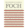 The Memoirs of Marshal Foch
