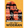 The Homewood Trilogy