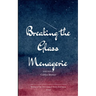Breaking The Glass Menagerie