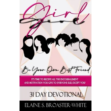 Girl, Be Your Own Best Friend