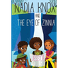 Nadia Knox and the Eye of Zinnia