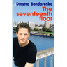 The Seventeenth Floor: a story of a husband who loved his wife but dreamed of other women
