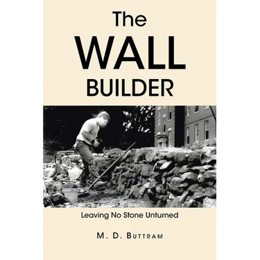 The Wall Builder: Leaving No Stone Unturned