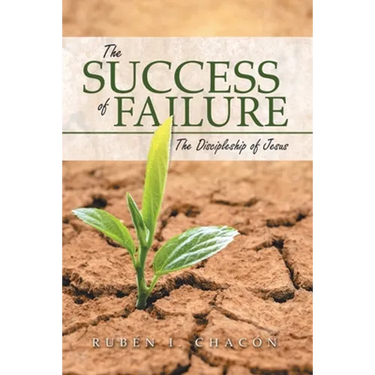 The Success of Failure: The Discipleship of Jesus